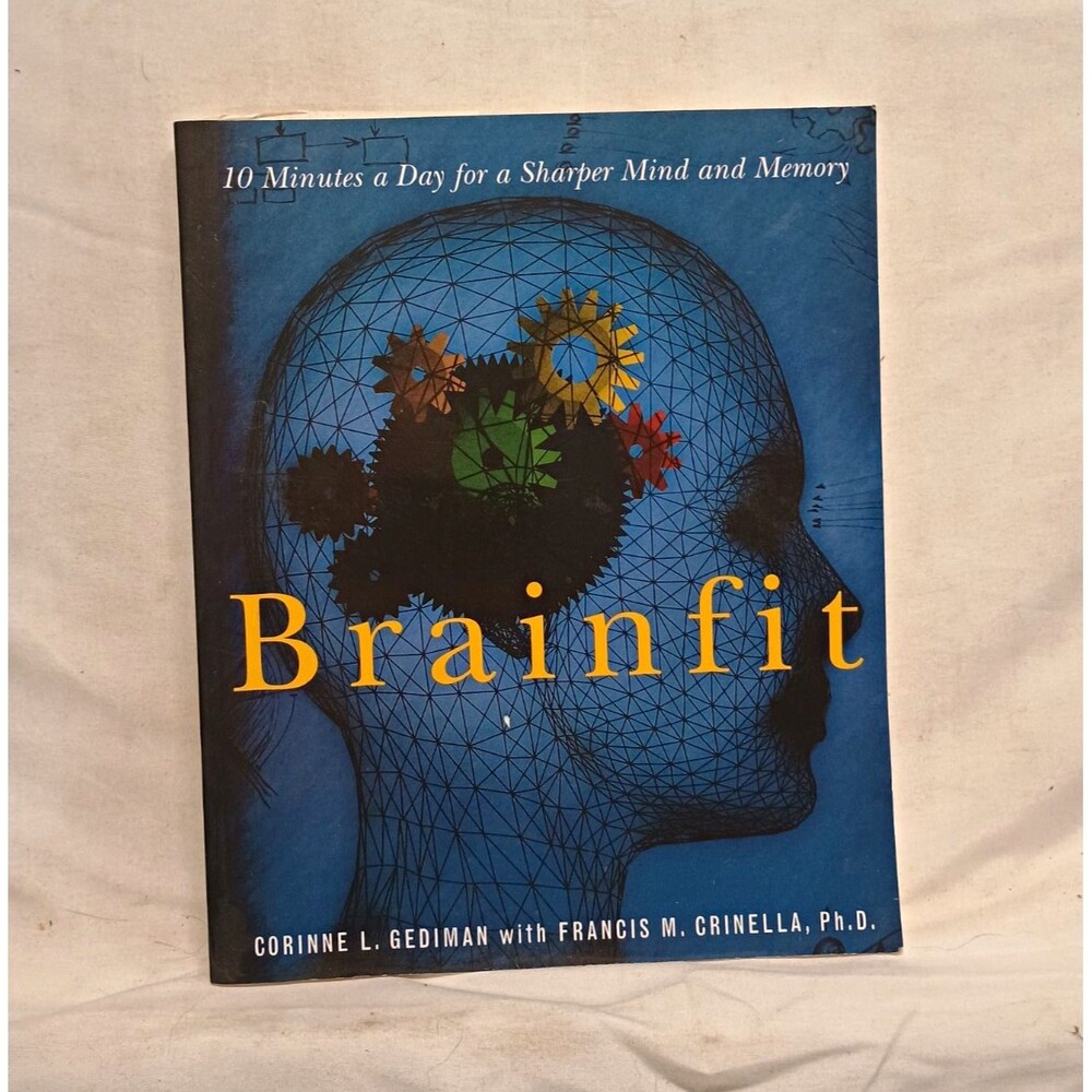 Brainfit: 10 Minutes a Day for a Sharper Mind & Memory Gediman/Crinella PB